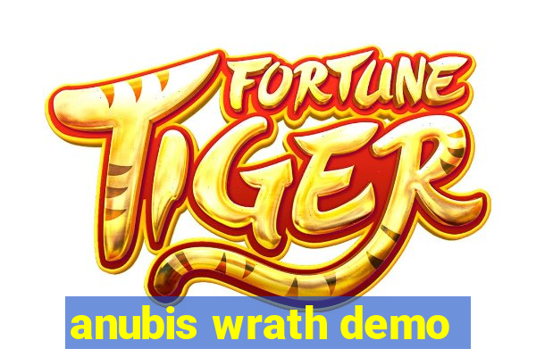 anubis wrath demo